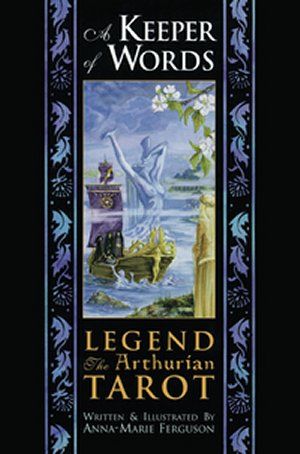 A Keeper Of Words: Legend the Arthurian Tarot