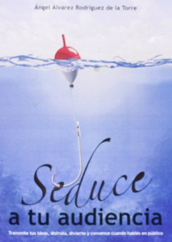 Seduce a Tu Audiencia