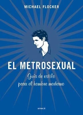 El Metrosexual