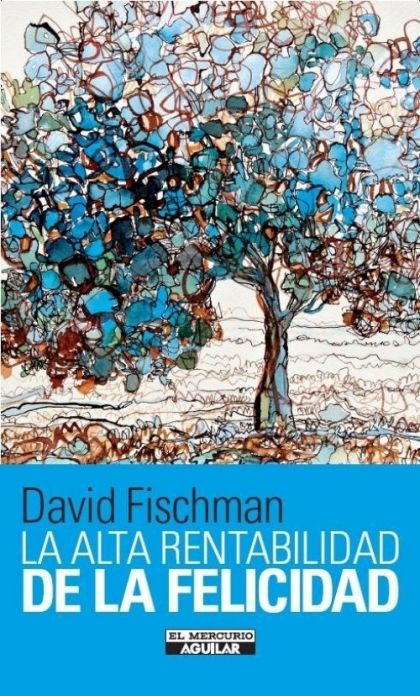 La Alta Rentabilidad De La Felicidad