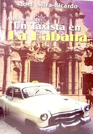 Aventuras De Un Taxista En La Habana