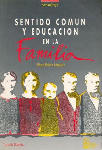 Sentido Común Y Educación En La Familia