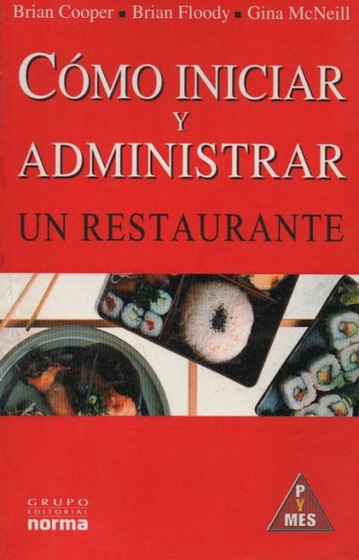 Cómo Iniciar Y Administrar Un Restaurante
