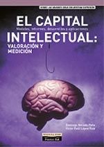 El capital intelectual: valoraciones y medición