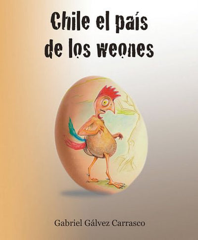 Chile El País De Los Weones