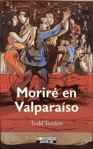 Moriré en Valparaíso