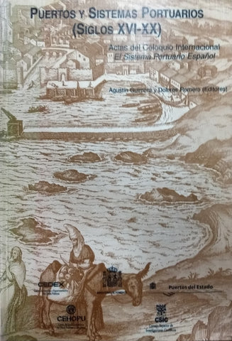 Puertos y sistemas portuarios (siglos XVI-XX)