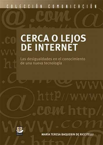 Cerca o Lejos de Internet