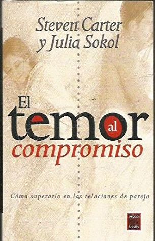El Temor al Compromiso