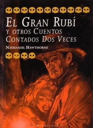El gran Rubí y otros cuentos contados dos veces
