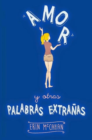 Amor y otras palabras extrañas
