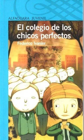 Colegio De Los Chicos Perfectos