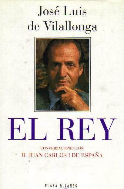 El Rey: Conversaciones con D. Juan Carlos I de España