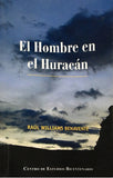 El Hombre En El Huracan By Raul Williams Benavente