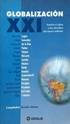 Globalización XXI: América Latina Y Los Desafíos Del Nuevo Milenio