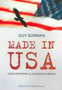 Made In USA: Como Entender A los Estados Unidos