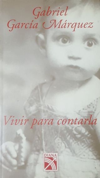 Vivir Para Contarla