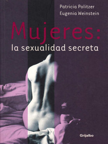 Mujeres, La Sexualidad Secreta