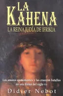 La Kahena: la Reina Judía de Ifrikia