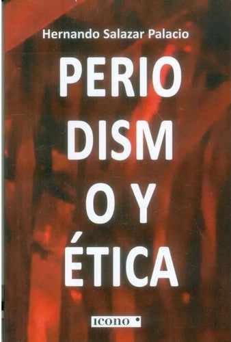 Periodismo Y Ética