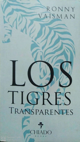 Los Tigres Transparentes