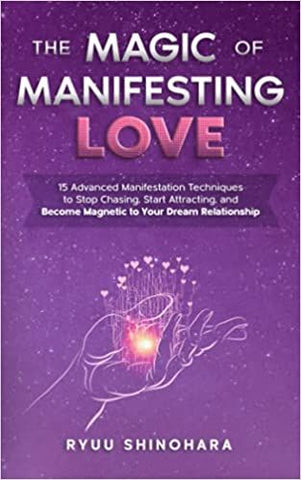 The Magic of Manifesting Love