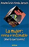 La mujer, reina e indomable