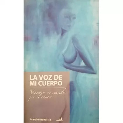 La voz de mi cuerpo