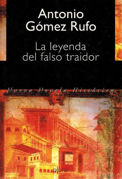 La Leyenda Del Falso Traidor