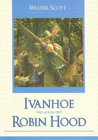 Ivanhoe / Robin Hood