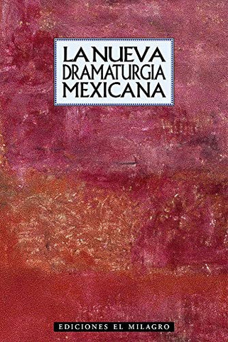 La Nueva Dramaturgia Mexicana