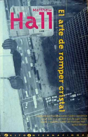 El Arte De Romper Cristal