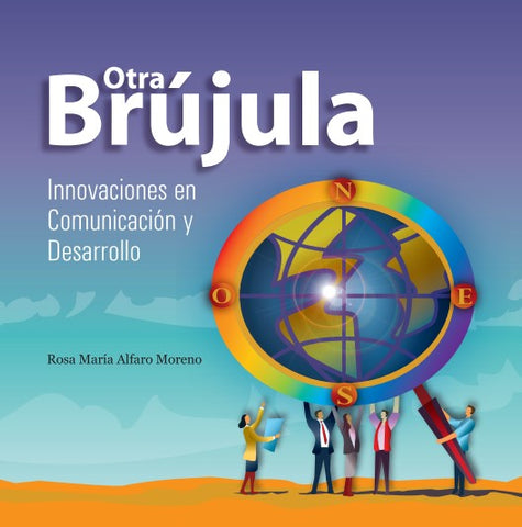Otra brújula. Innovaciones en Comunicación y Desarrollo
