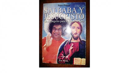 Sai Baba y Jesucristo - Un Evangelio Para La Edad de oro