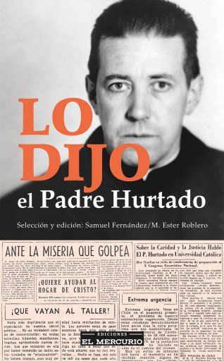 Lo Dijo El Padre Hurtado