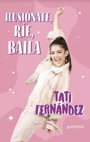 Ilusiónate, Ríe, Baila