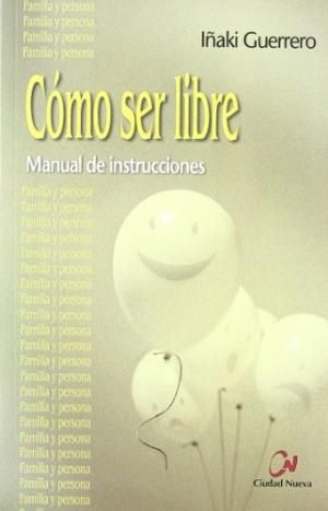 Cómo ser libre