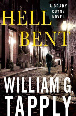 Hell Bent: A Brady Coyne Novel