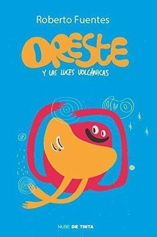 Oreste y las Luces Volcanicas