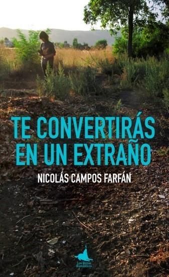 Te convertirás en un extraño
