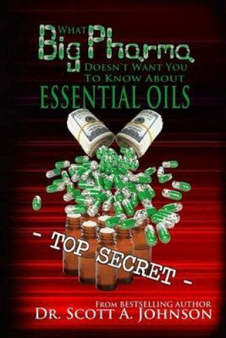 What Big Pharma Doesn't Want You To Know About Essential Oils