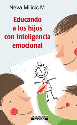Educando A Los Hijos Con Inteligencia Emocional