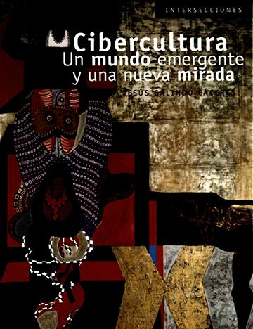 Cibercultura, un mundo emergente y una nueva mirada