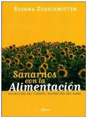 Sanarnos con la alimentación