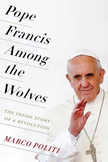 Pope Francis among the wolves