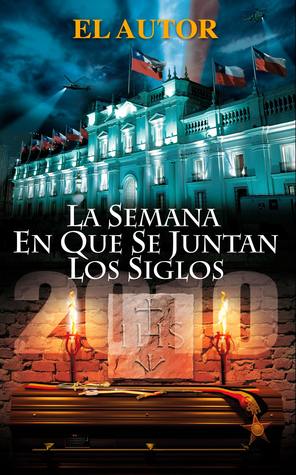 La semana en que se juntan los siglos