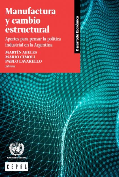 Manufactura y cambio estructural