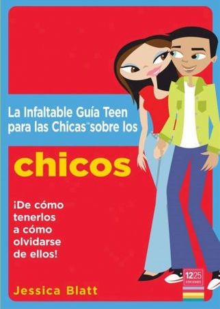 La Infaltable Guía Teen Para las Chicas Sobre los Chicos