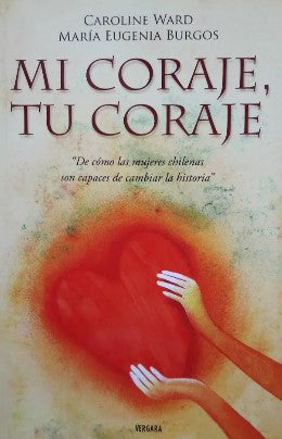 Mi Coraje, Tu Coraje