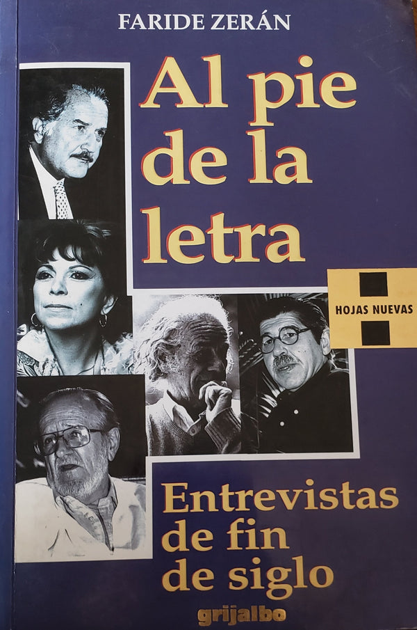 Al Pie De La Letra: Entrevistas De Fin De Siglo